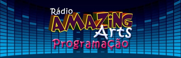 Rádio Amazing Arts Programação